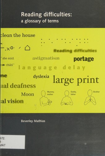 Reading Difficulties: A Glossary of Terms