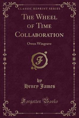 The Wheel of Time Collaboration: Owen Wingrave (Classic Reprint)