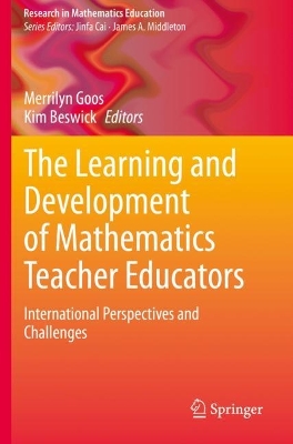 The Learning and Development of Mathematics Teacher Educators: International Perspectives and Challenges