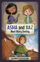 ASHA and Baz Meet Mary Anning: Volume 6