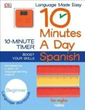 10 Minutes a Day: Spanish, Beginner: Developed by a Team of Language-Learning Experts