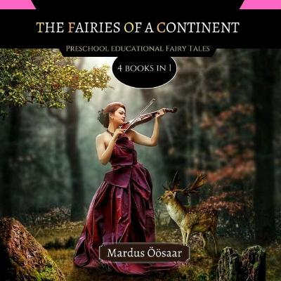 The Fairies Of A Continent: 4 Books In 1
