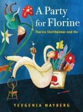 A Party for Florine: Florine Stettheimer and Me