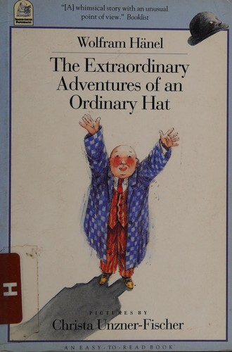The Extraordinary Adventures of an Ordinary Hat