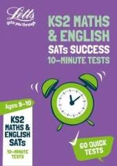 KS2 Maths and English SATs Age 9-10: 10-Minute Tests: For the 2019 Tests