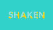 Shaken