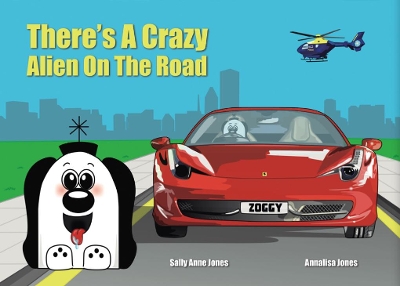 There's A Crazy Alien On The Road