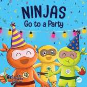 Ninjas Go to a Party: A Rhyming Children's Book About Parties and Practicing Inclusion