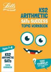 KS2 Maths Arithmetic Age 7-8 SATs Practice Workbook: For the 2021 Tests
