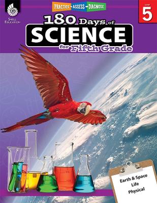 180 Days™: Science for Fifth Grade: Practice, Assess, Diagnose