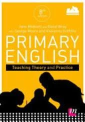 Primary English: Teaching Theory and Practice