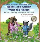 Rachel and Sammy Visit the Forest: A Guide to Spring Woodland Wildflowers