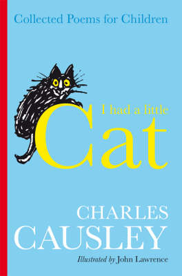 I Had A Little Cat: Collected Poems for Children