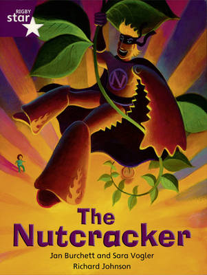 Rigby Star Independent Year 2/P3 Purple Level: The Nutcracker