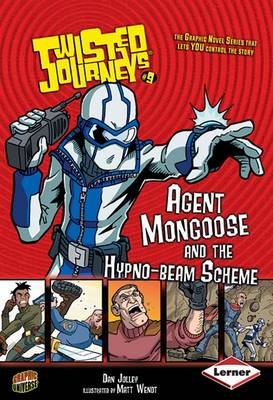 Agent Mongoose and the Hypno-beam Scheme