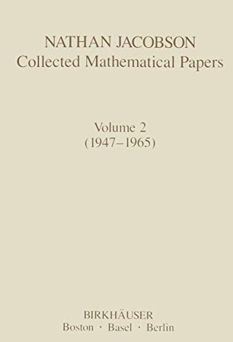 Nathan Jacobson Collected Mathematical Papers: Volume 2 (1947-1965)