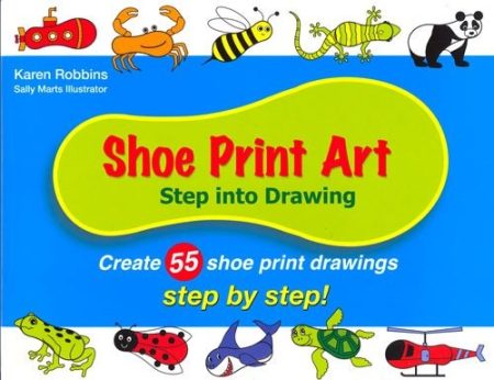 Shoe Print Art: Step into Drawing: Create 55 Shoe Print Drawings Step by Step!