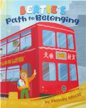 Bertie's Path to Belonging