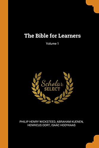 The Bible for Learners; Volume 1