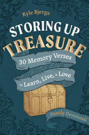 Storing Up Treasure: 30 Memory Verses to Learn, Live, and Love (Family Devotional)