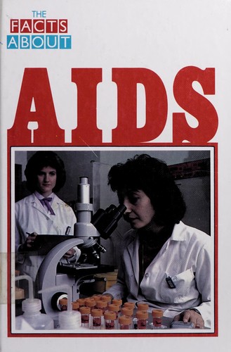AIDS: The Facts about