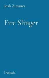Fire Slinger: Despair
