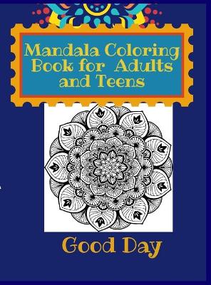 Mandala Coloring Book for Teens and Adults: Have fun with your Daughter with this gift: coloring Mermaids, Animals, Flowers and Nature50 pages of pure fun!