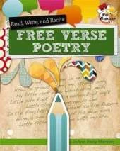 Read Recite and Write Free Verse Poems