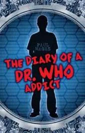 The Diary of a Dr Who Addict