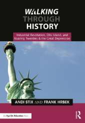 Walking Through History: Industrial Revolution, Ellis Island, and Roaring Twenties & the Great Depression
