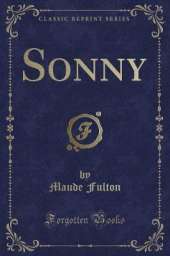 Sonny (Classic Reprint)