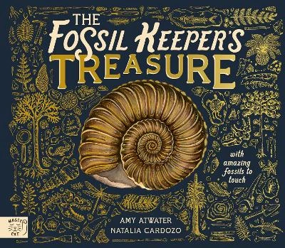 The Fossil Keeper's Treasure: With Amazing Fossils to Touch!