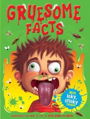 Gruesome Facts