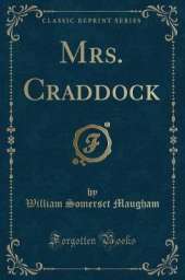Mrs. Craddock (Classic Reprint)