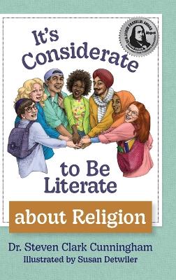 It's Considerate to be Literate about Religion: Poetry and Prose about Religion, Conflict, and Peace in Our World