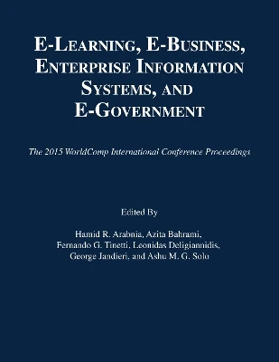 e-Learning, e-Business, Enterprise Information Systems, and e-Government
