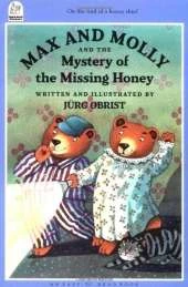Max and Molly and the Mystery of the Missing Honey