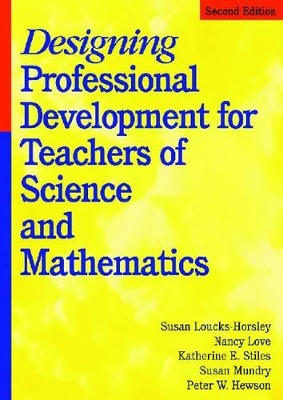 Designing Professional Development for Teachers of Science and Mathematics
