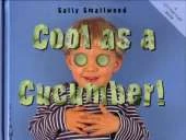 Cool as a Cucumber