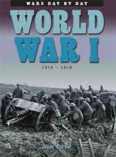 Wars Day by Day: World War I