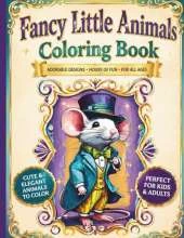Fancy Little Animals Coloring Book