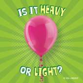 Is It Heavy or Light?
