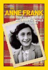 Anne Frank: The Young Writer Who Told the World Her Story