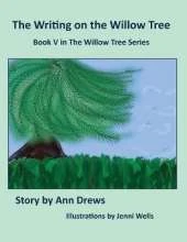 The Writing on the Willow Tree: Book 5