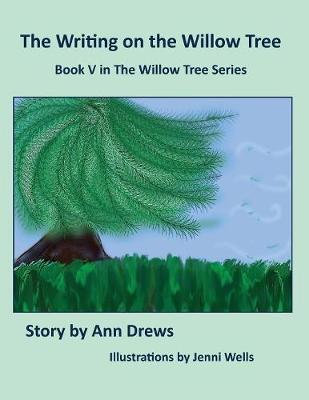 The Writing on the Willow Tree: Book 5