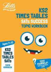KS2 Maths Times Tables Age 7-11 Practice Workbook: For the 2021 Tests