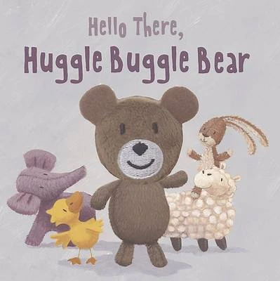 Hello There, Huggle Buggle Bear