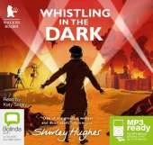 Whistling in the Dark