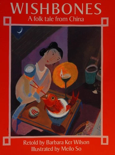 Wishbones: A Folktale from China
