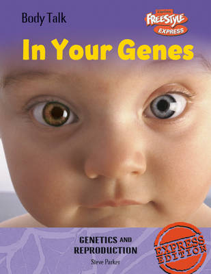 Freestyle Express: Body Talk: In Your Genes Paperback